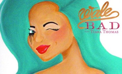 Wale-feat.-Tiara-Thomas-Bad-iTunes