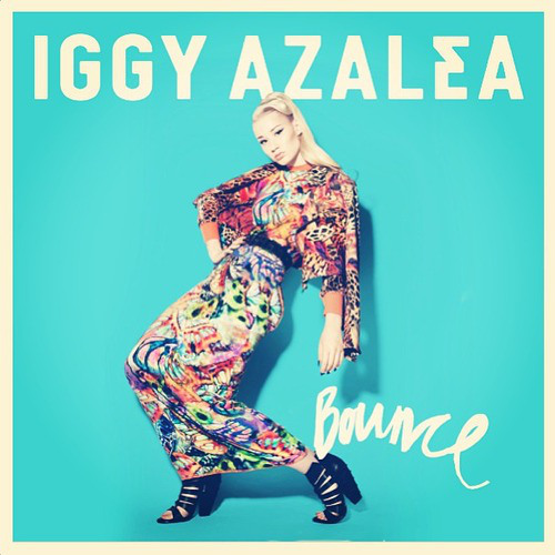 New Music: Iggy Azalea “Bounce” #IggyAzalea&nbsp;#Bounce