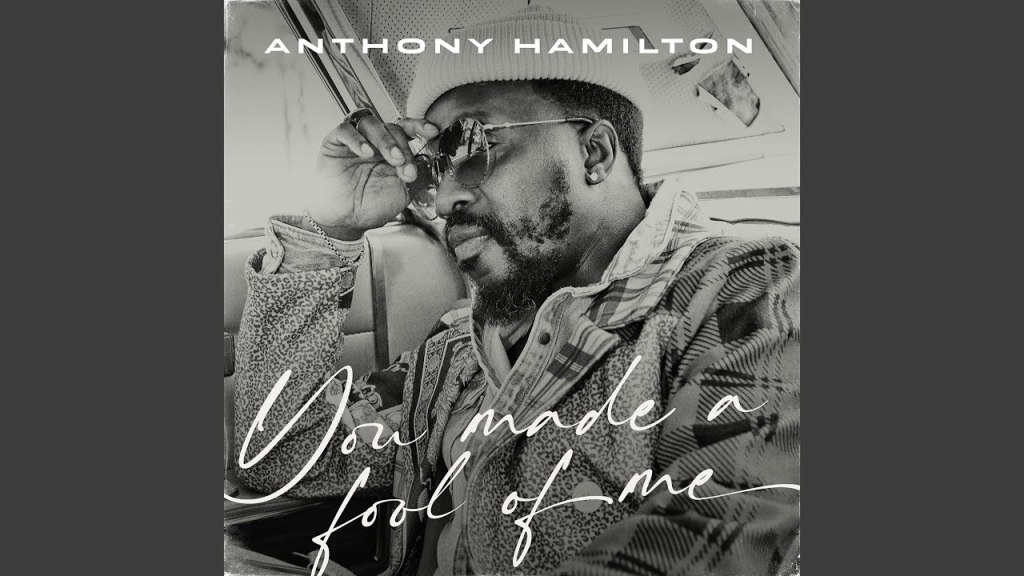 New Visuals: #Anthonyhamilton “you made a fool of me”